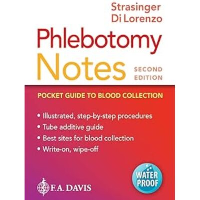 Phlebotomy Notes: Pocket Guide to Blood Collection